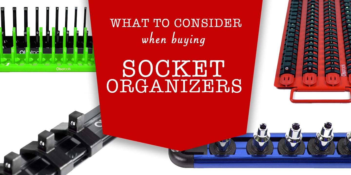 Things To Consider When Buying a Socket Organizer