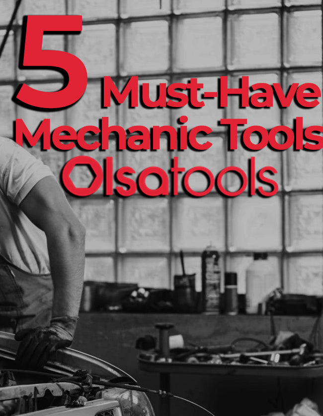 Mechanic Essentials 5 Must Have Tools for Mechanics – Olsa Tools