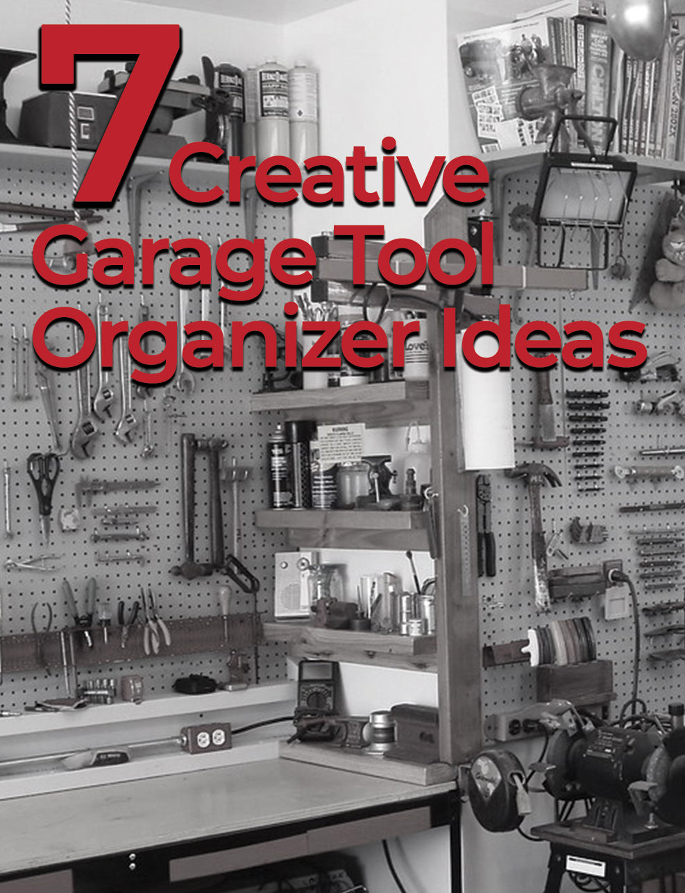 7 Creative Garage Tool Organizer Ideas