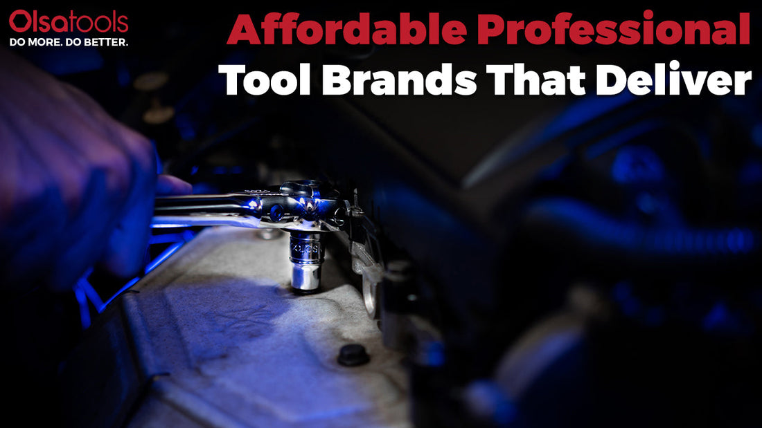 Affordable Professional Tool Brands That Deliver