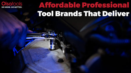 Affordable Professional Tool Brands That Deliver