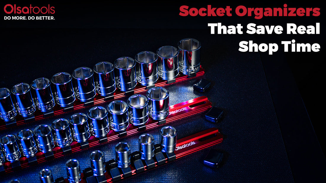 Socket Organizers That Save Real Shop Time