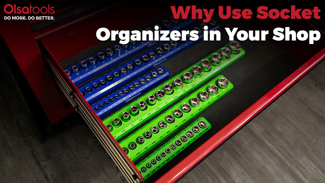 Why Use Socket Organizers in Your Shop