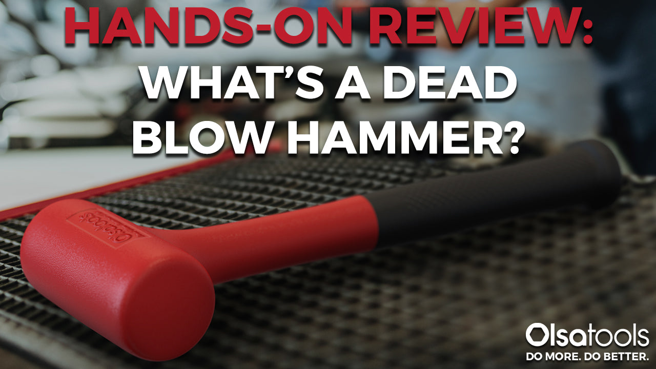 Hands-On Review: What is a Dead Blow Hammer?